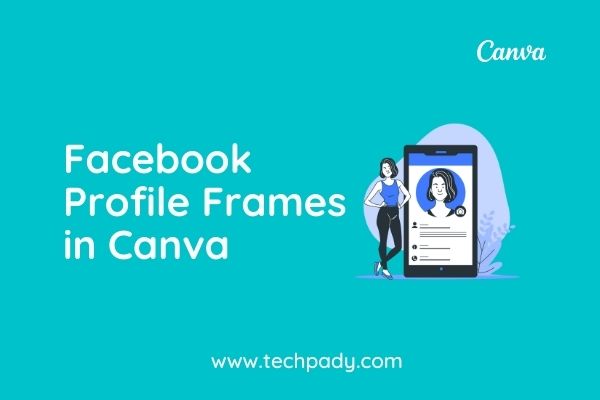 Facebook Profile Frames in Canva