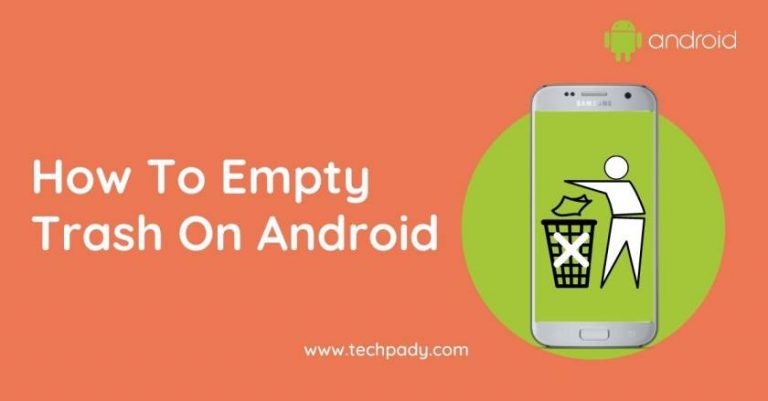 How To Empty Trash On Android