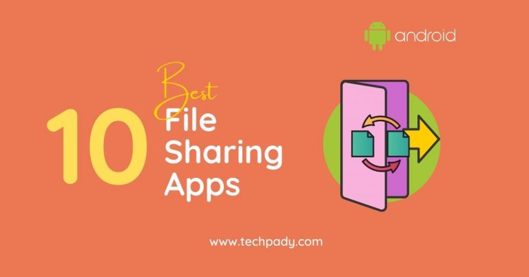 Best 10 File sharing apps to use on Android Phones 2022
