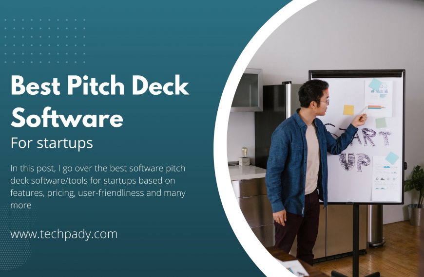 7 Best Pitch Deck Software Tools for Investment-Ready Startups